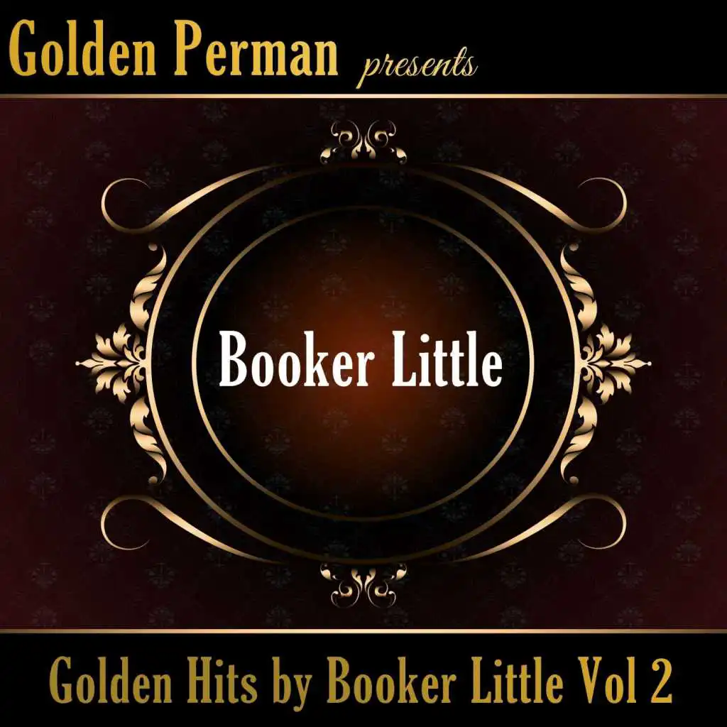 Golden Hits by Booker Little Vol 2