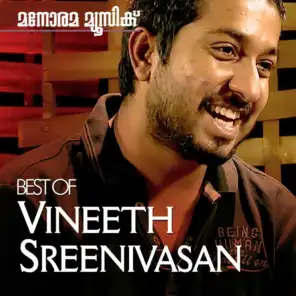 Hits of Vineeth Sreenivasan