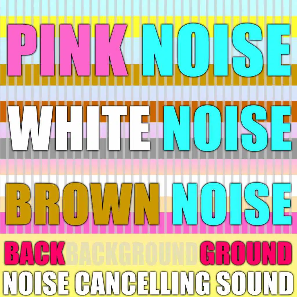 Soft Brown Noise (Pink Noise, White Noise)