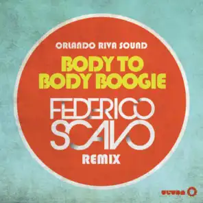 Body to Body Boogie (Federico Scavo Remix Radio Edit)
