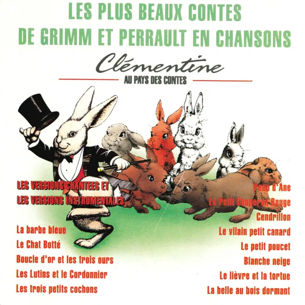 Les plus beaux contes de Grimm et Perrault en chansons (Les versions chantées et les versions instrumentales)