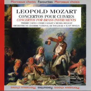 Léopold Mozart : Concertos pour cuivres