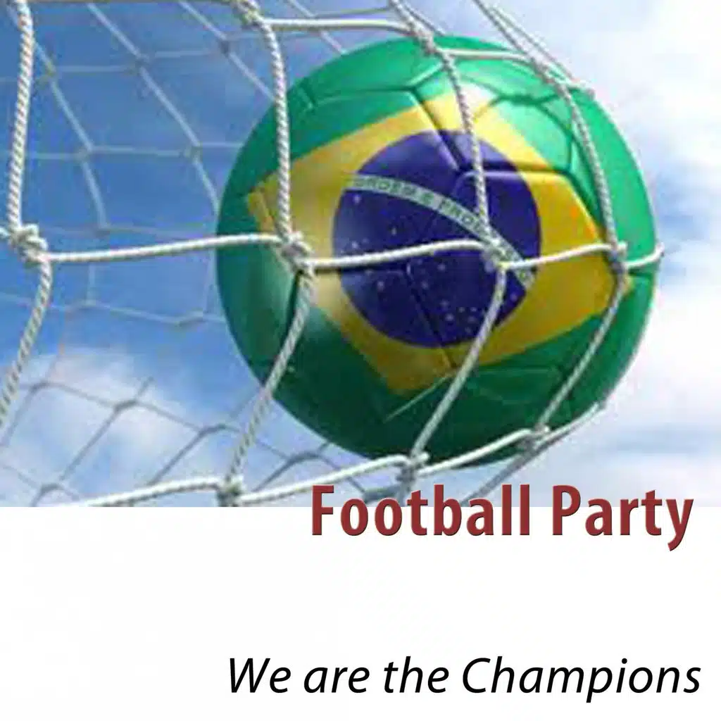Football Party - We are the champions