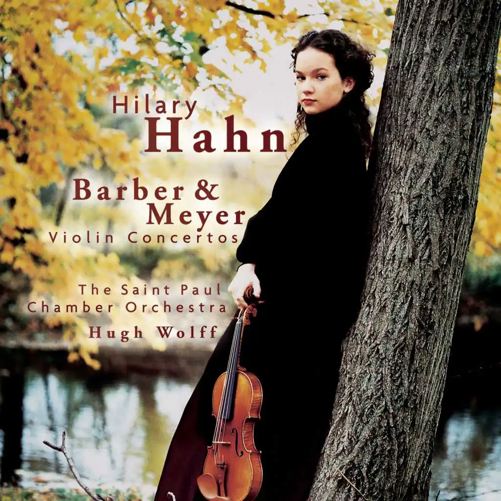 Hilary Hahn;Hugh Wolff;The Saint Paul Chamber Orchestra