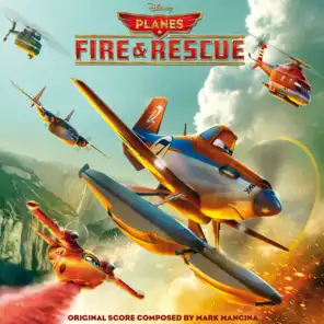 Planes: Fire & Rescue (Original Motion Picture Soundtrack)