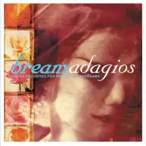 Bream Adagios: Guitar Favorites for Romantic Daydreams