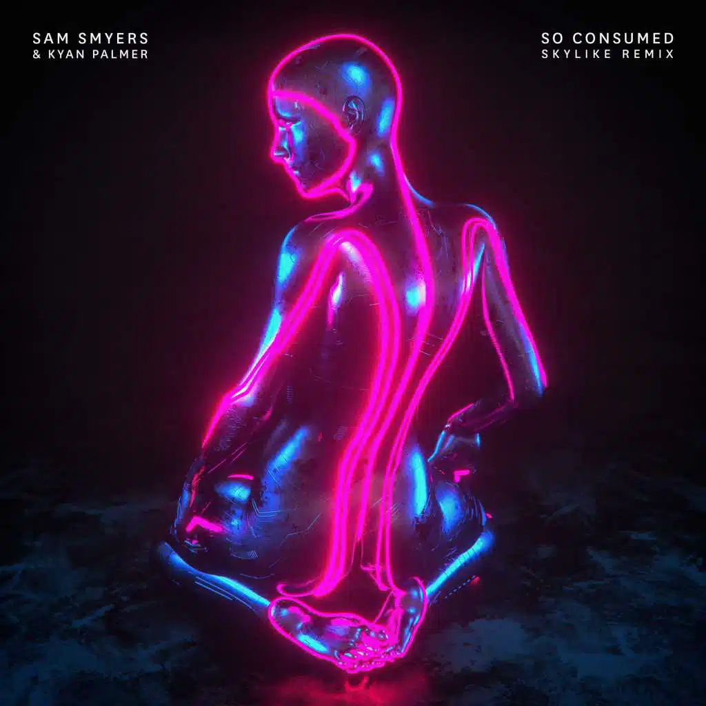 So Consumed (Skylike Remix)
