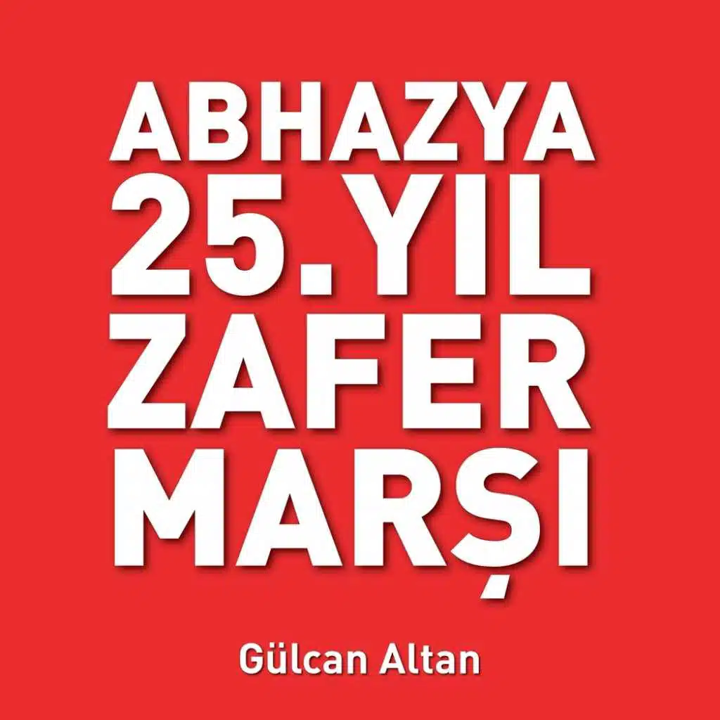Abhazya 25.Yıl Zafer Marşı