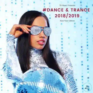 TB Music Presents #dance & Trance 2018 / 2019 (New Year Edition)
