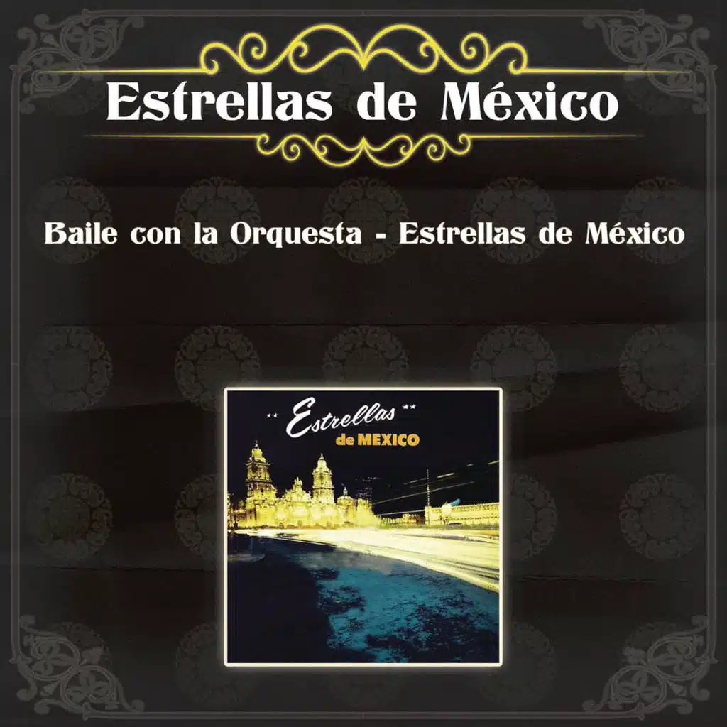Estrellas De Mexico