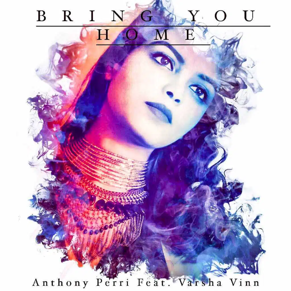 Bring You Home (feat. Varsha Vinn)