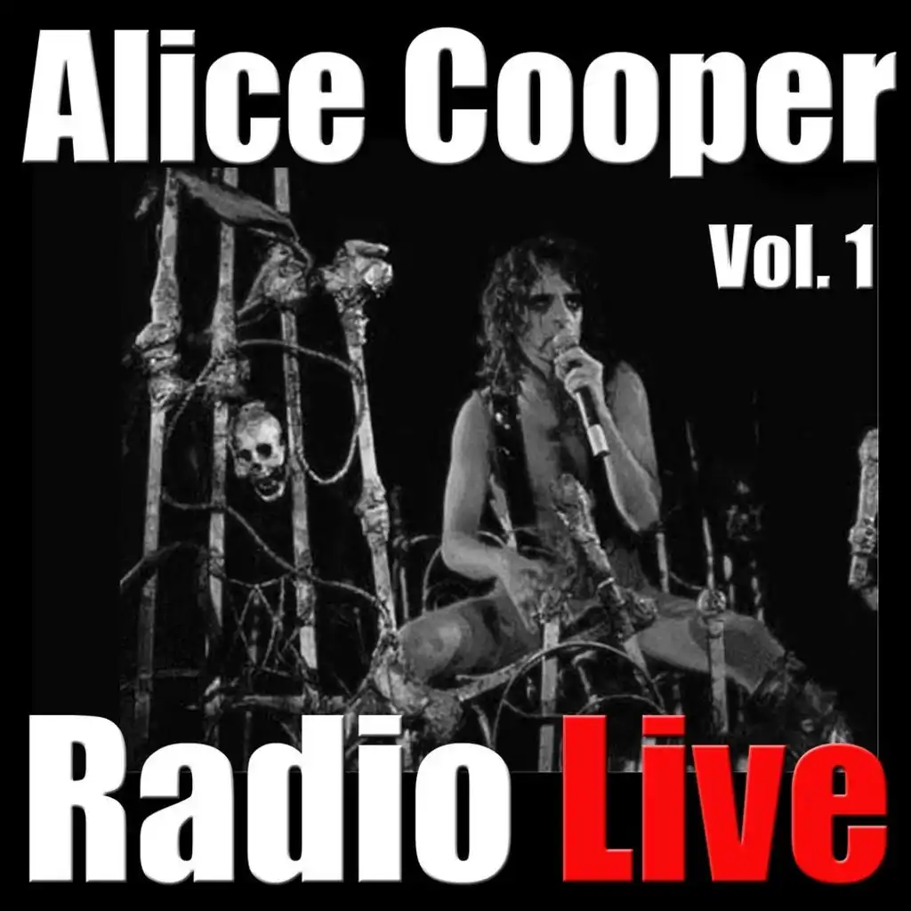 Alice Cooper Radio LIve, Vol. 1 (Live)