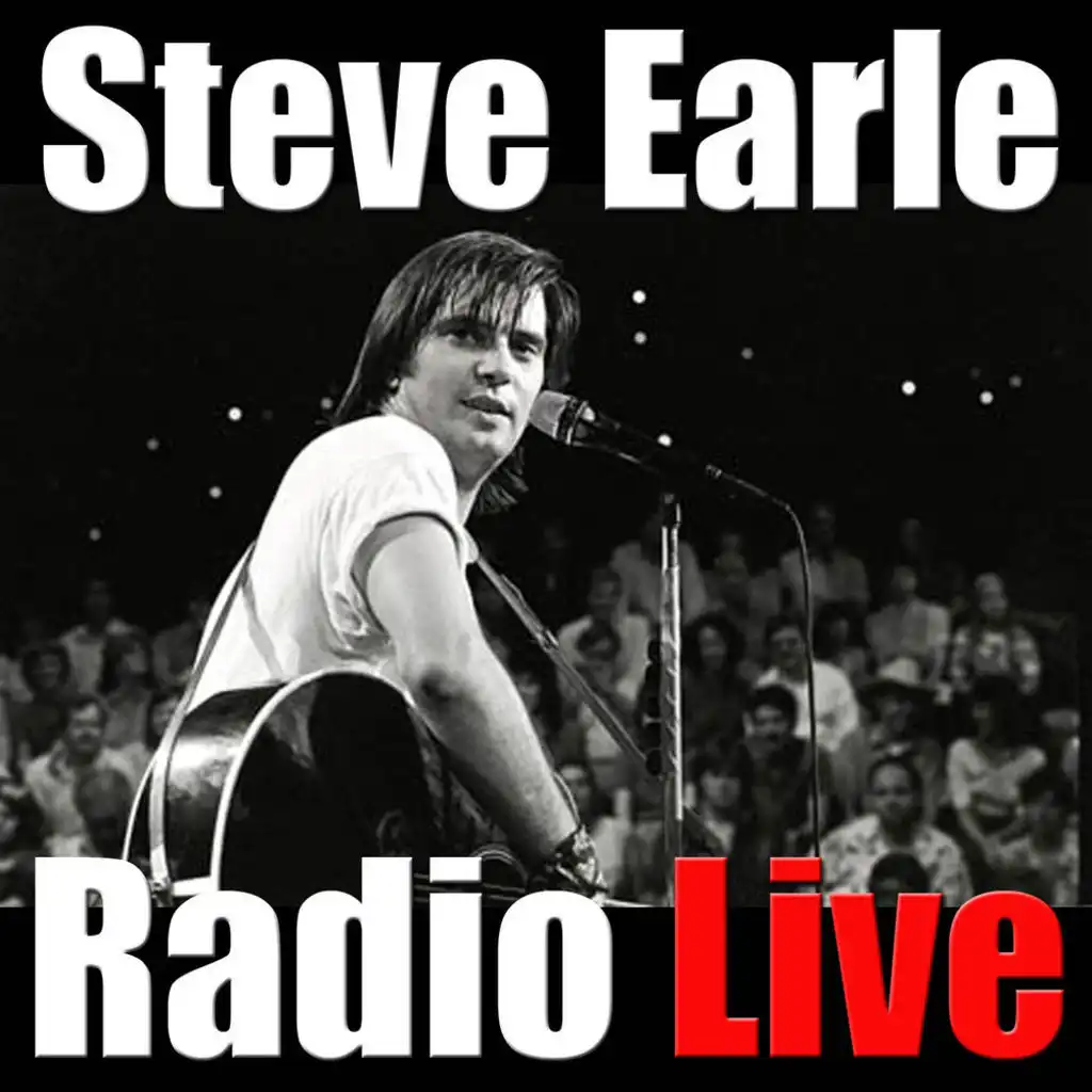 Steve Earle Radio Live (Live)