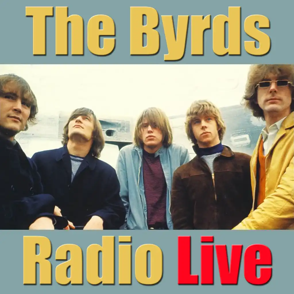 The Byrds Radio Live (Live)