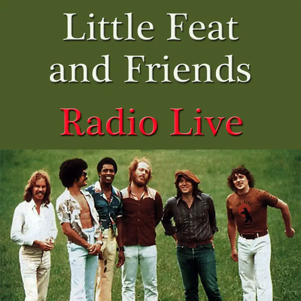 Little Feat and Friends Radio Live