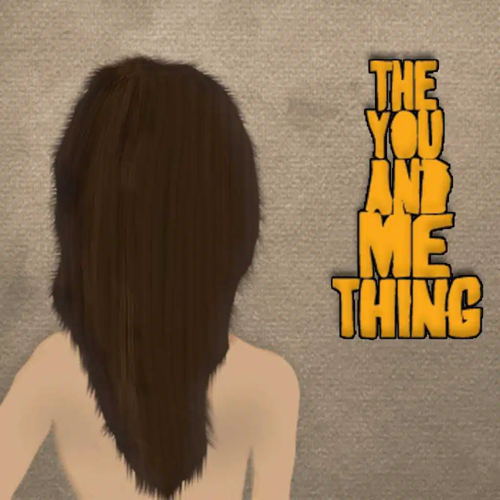 The You and Me Thing