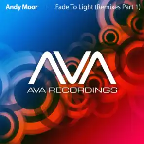 Fade To Light (Remixes - Part 1)