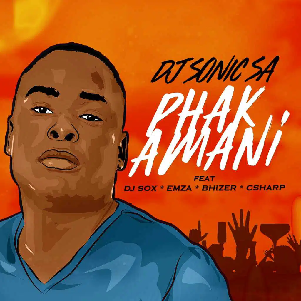 Phakamani (feat. Dj Sox, Emza, Bhizer & C Sharp)