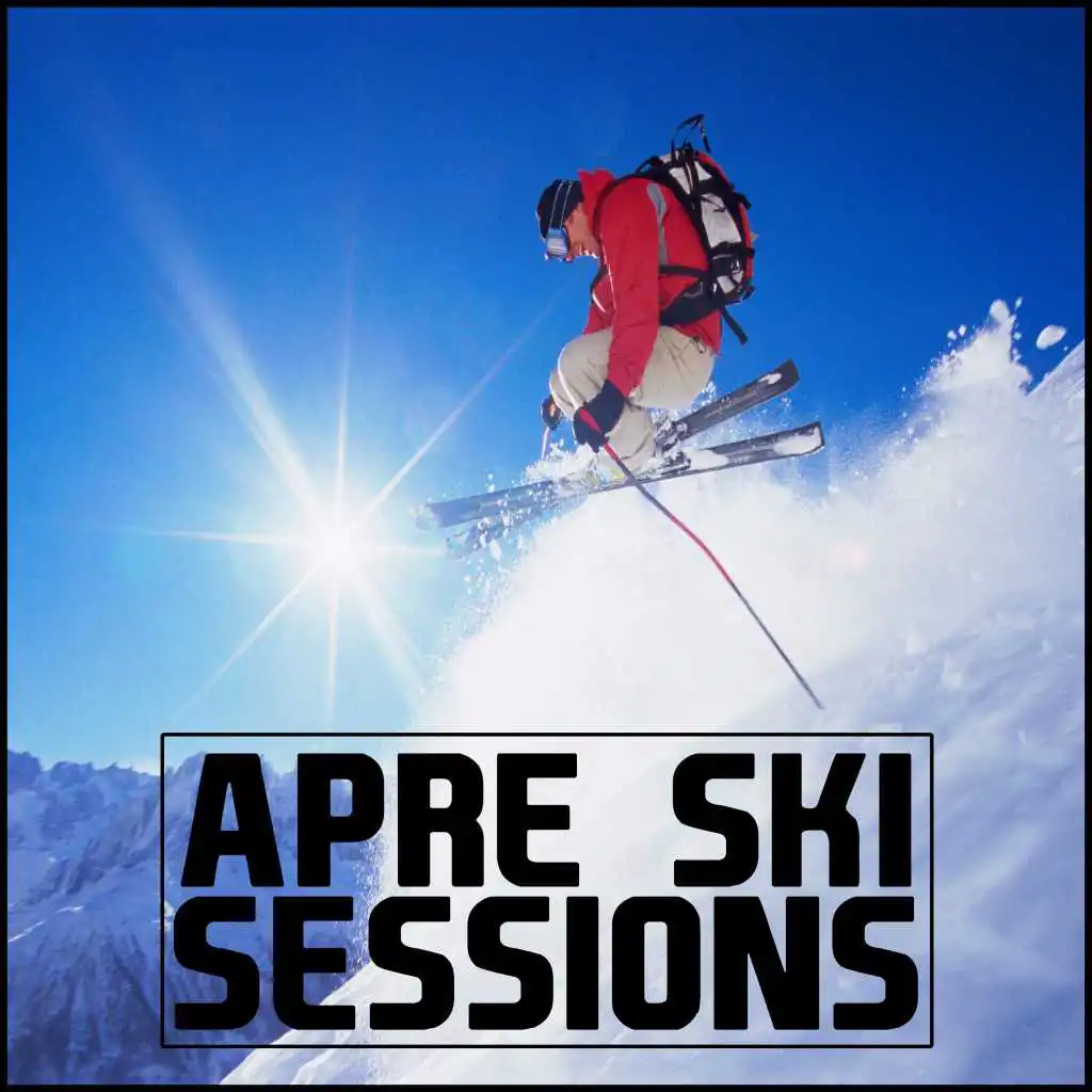 Apre Ski Sessions
