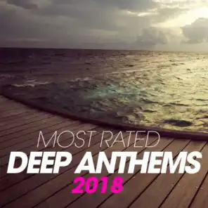 Most Rated Deep Anthems 2018
