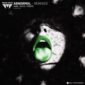 Abnormal (KUNG Remix)