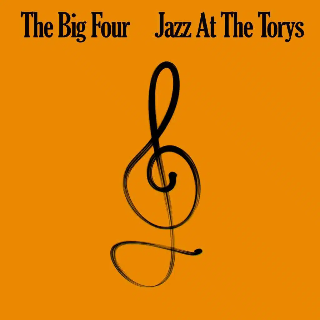 The Big Four: Jazz At The Torys