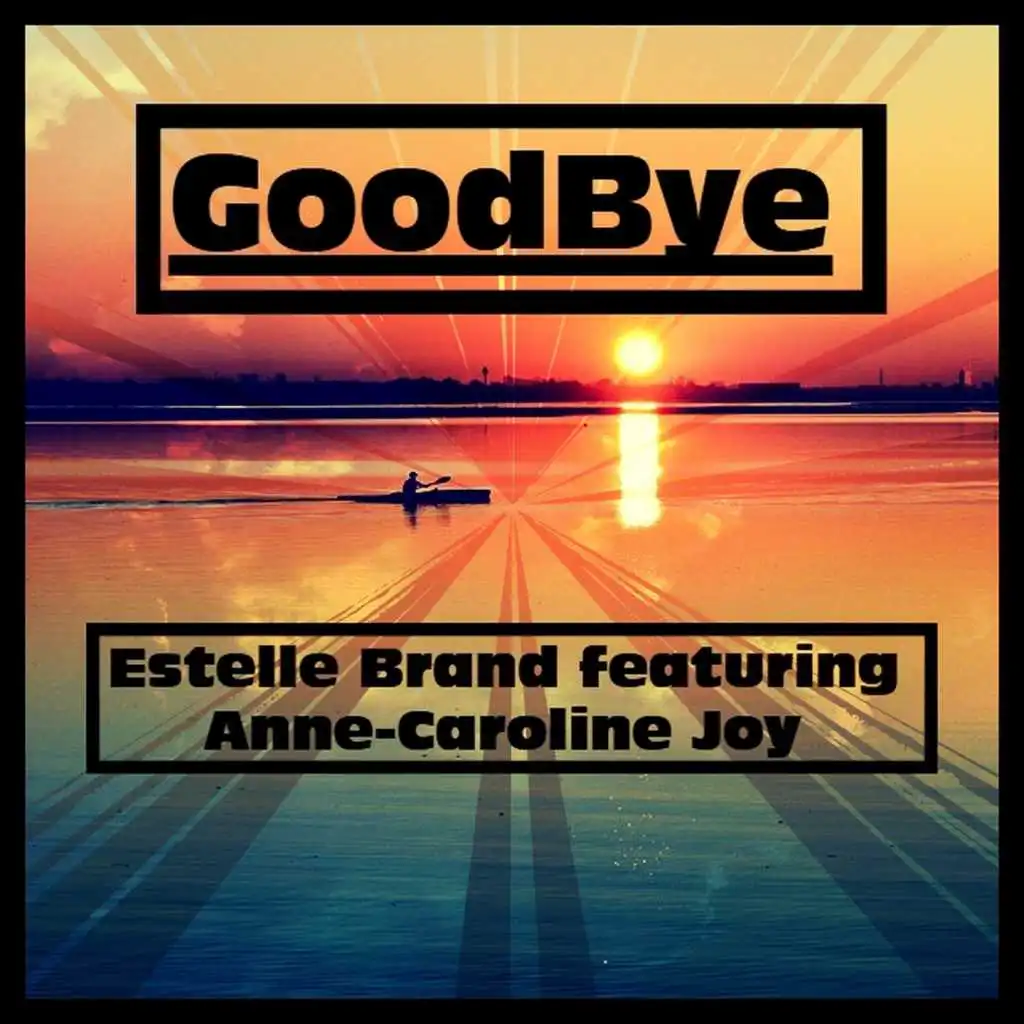Goodbye (Jason Derulo x David Guetta feat. Nicki Minaj & Willy William Cover Mix) [feat. Anne-Caroline Joy]