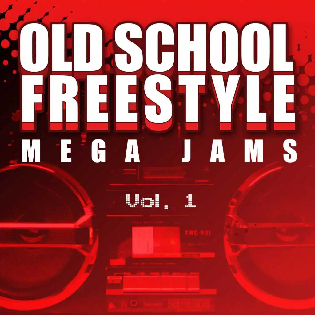 Old School Freestyle Mega Jams Vol. 1