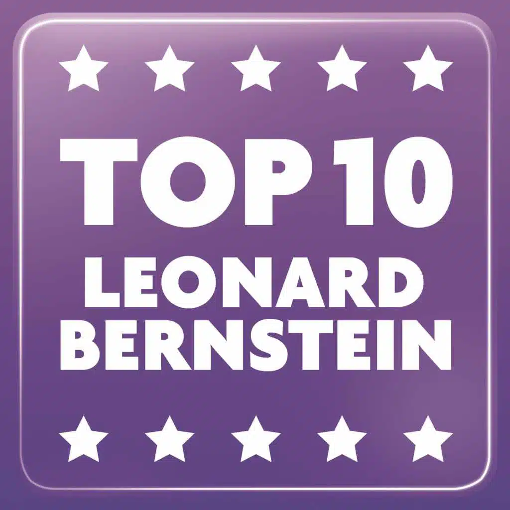 Top 10 Leonard Bernstein