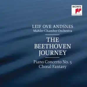 The Beethoven Journey: Piano Concerto No. 5 in E-Flat Major, Op. 73 & Fantasia in C Minor, Op. 80 "Choral Fantasy"