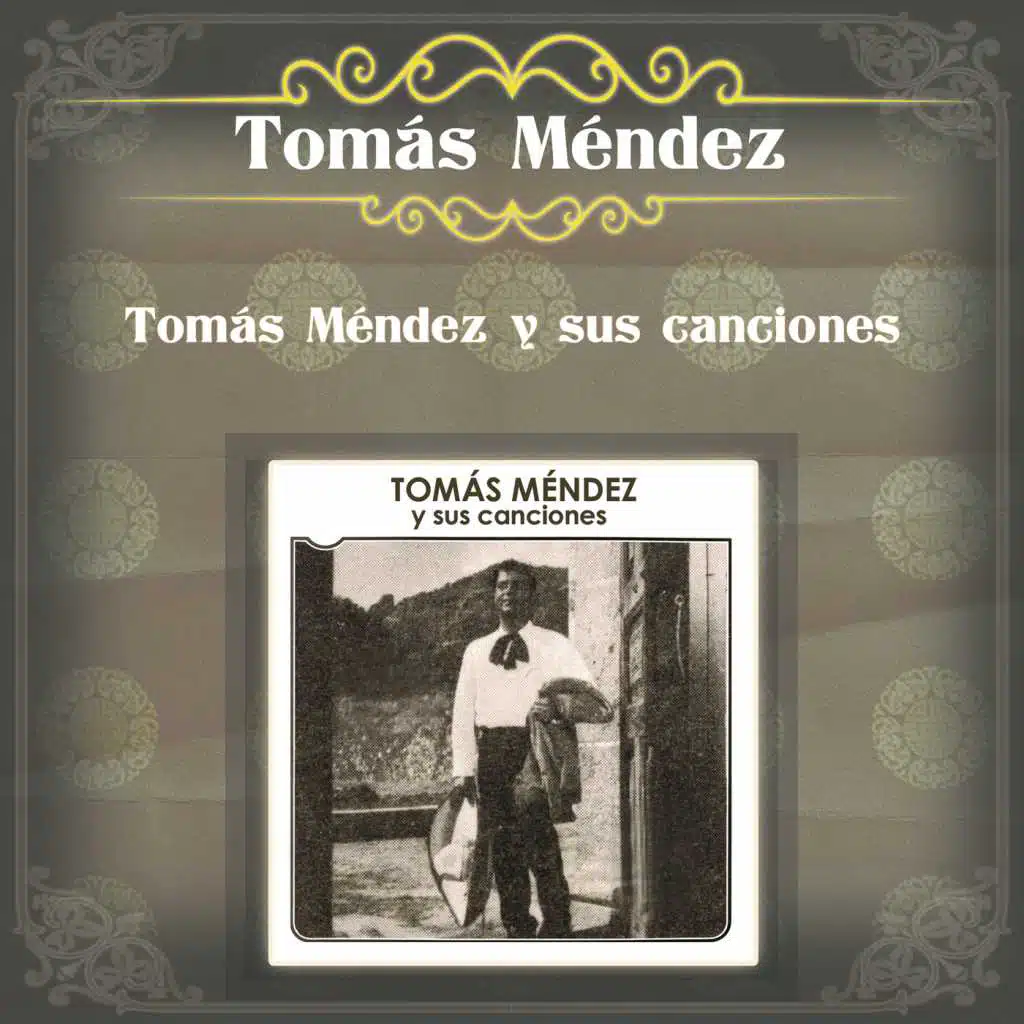 Tomás Méndez y Sus Canciones