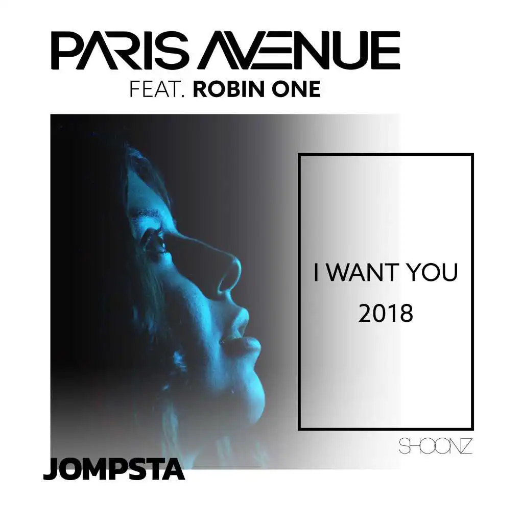 I Want You 2018 (Froidz Remix) [feat. Robin One]