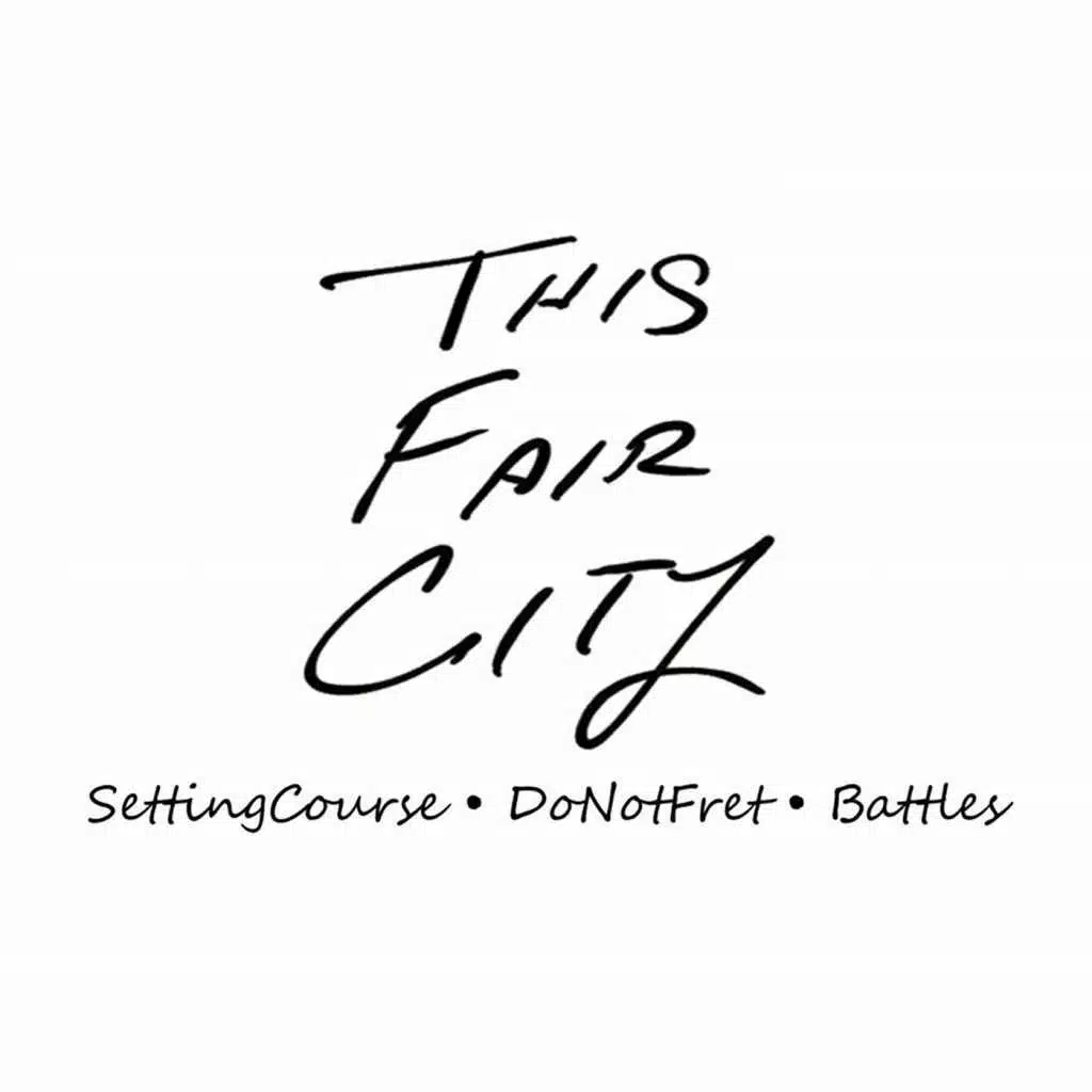 Setting Course / Do Not Fret / Battles