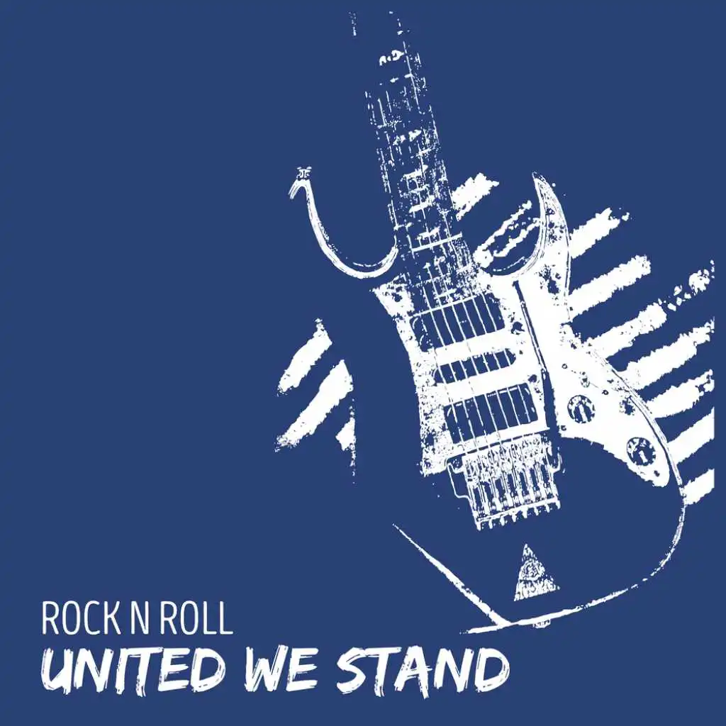 United We Stand: Rock n Roll