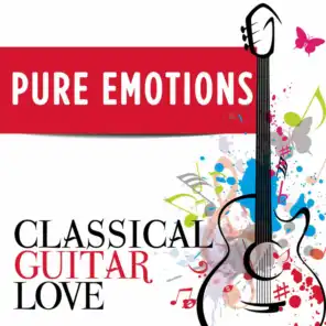 Pure Emotions: Classical Guitar Love