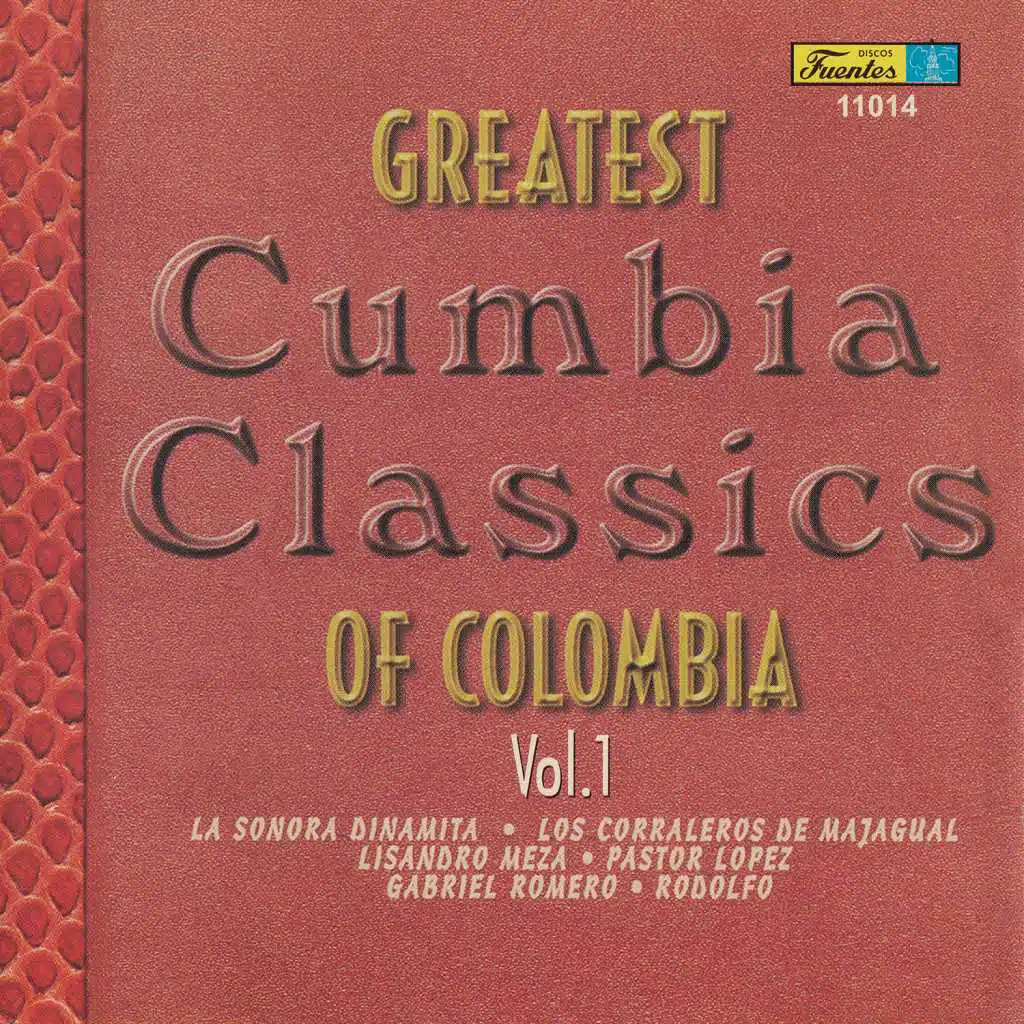 Greatest Cumbia Classics Of Colombia, Vol. 1