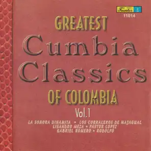 Greatest Cumbia Classics Of Colombia, Vol. 1