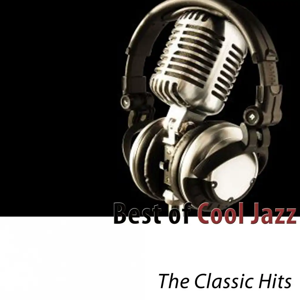 Best of Cool Jazz (The Classic Hits)