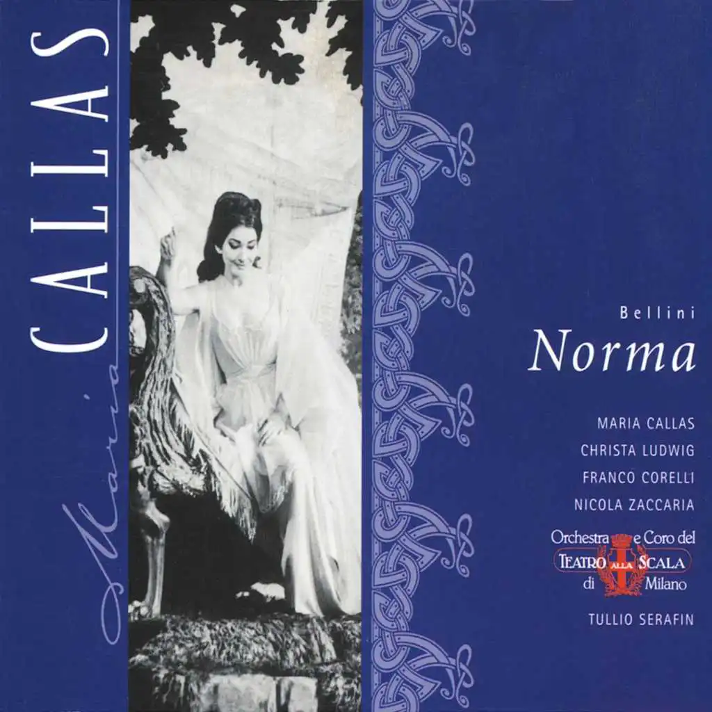 Norma, Act 1: "Odi?... I suoi riti a compiere" (Flavio, Coro, Pollione) [feat. Coro del Teatro alla Scala di Milano, Franco Corelli & Piero de Palma]