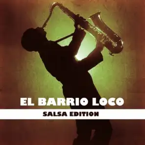 El Barrio Loco (Salsa Edition)