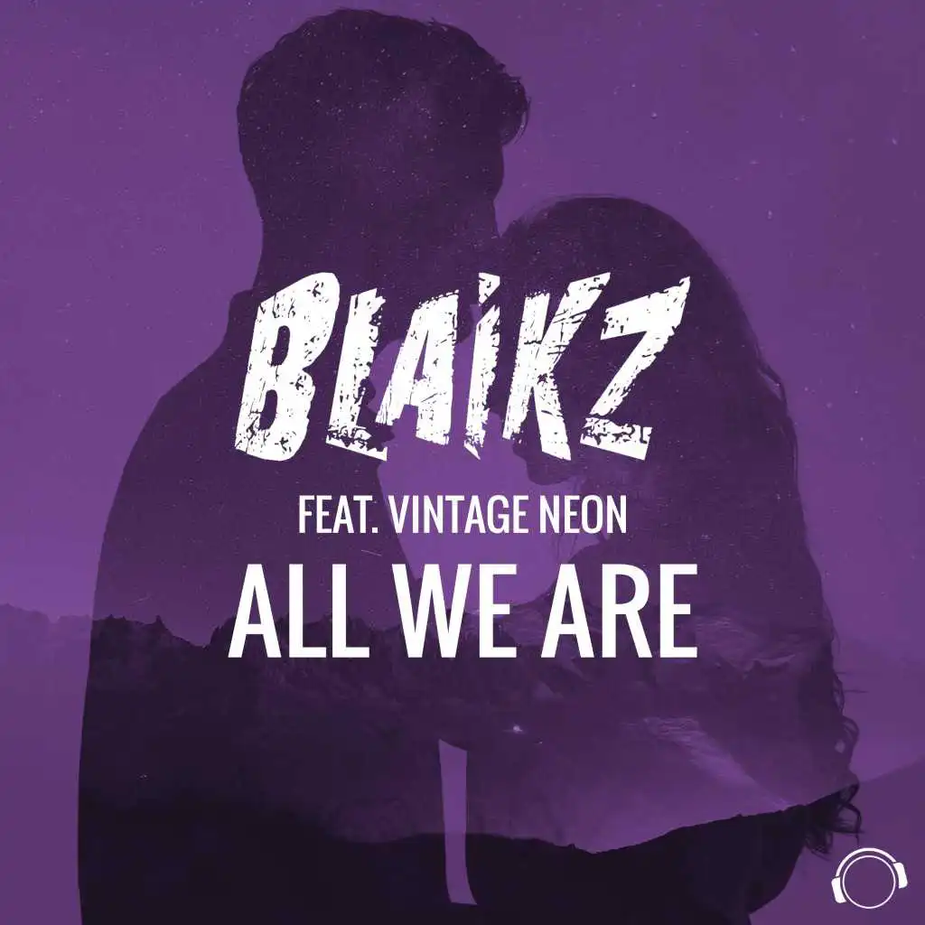 All We Are (Vintage Neon Edit)