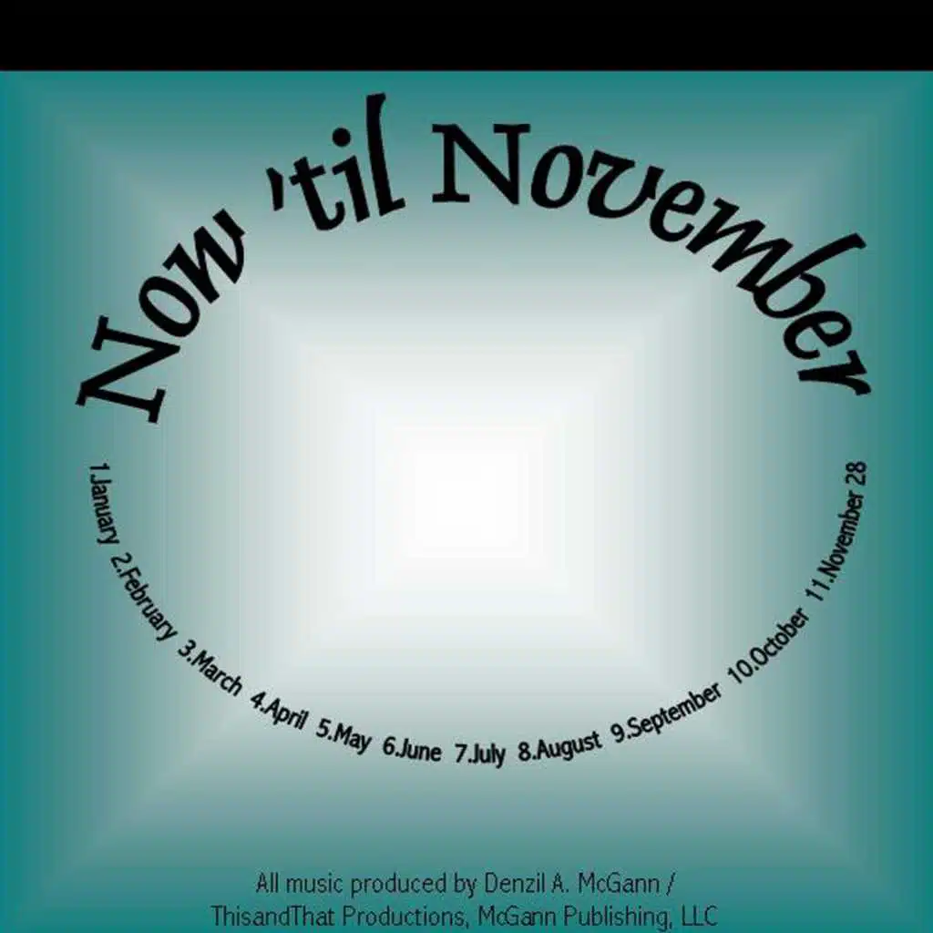 Now 'til November