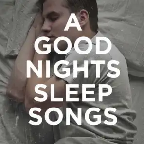 "A Good Night's Sleep" Songs