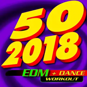 50 2018 Edm + Dance Workout