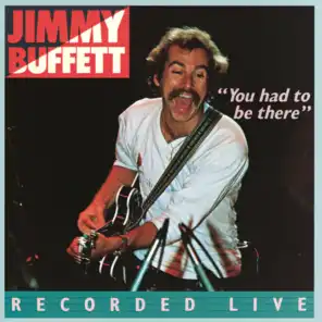 You Had To Be There: Recorded Live (Live (1978 Version))