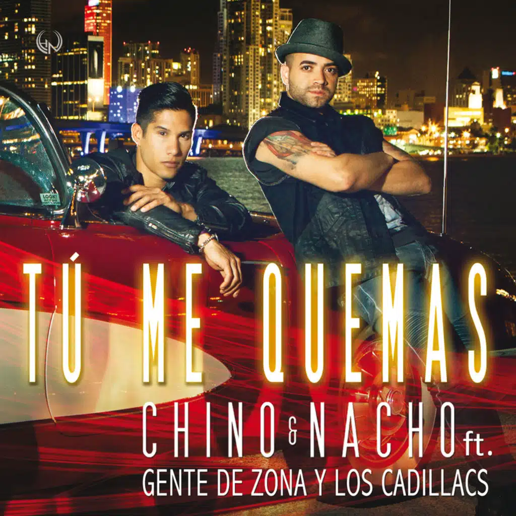 Tú Me Quemas (feat. Gente De Zona & Los Cadillacs)
