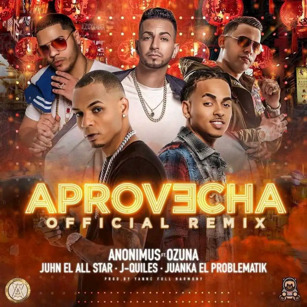 Aprovecha (Remix) [feat. Ozuna, Juanka El Problematik, Juhn El All Star & Justin Quiles]
