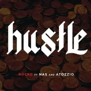 Hustle (feat. Nas & Atozzio)