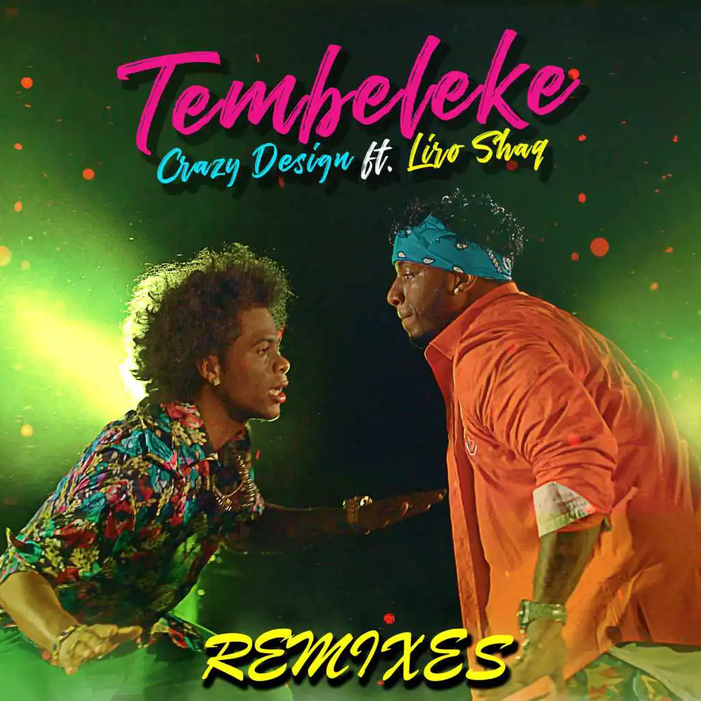 Tembeleke (Gianpiero Xp & Mr Rustle Xp Edit) [feat. Liro Shaq]