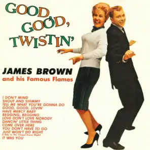 Good, Good Twistin' With James Brown